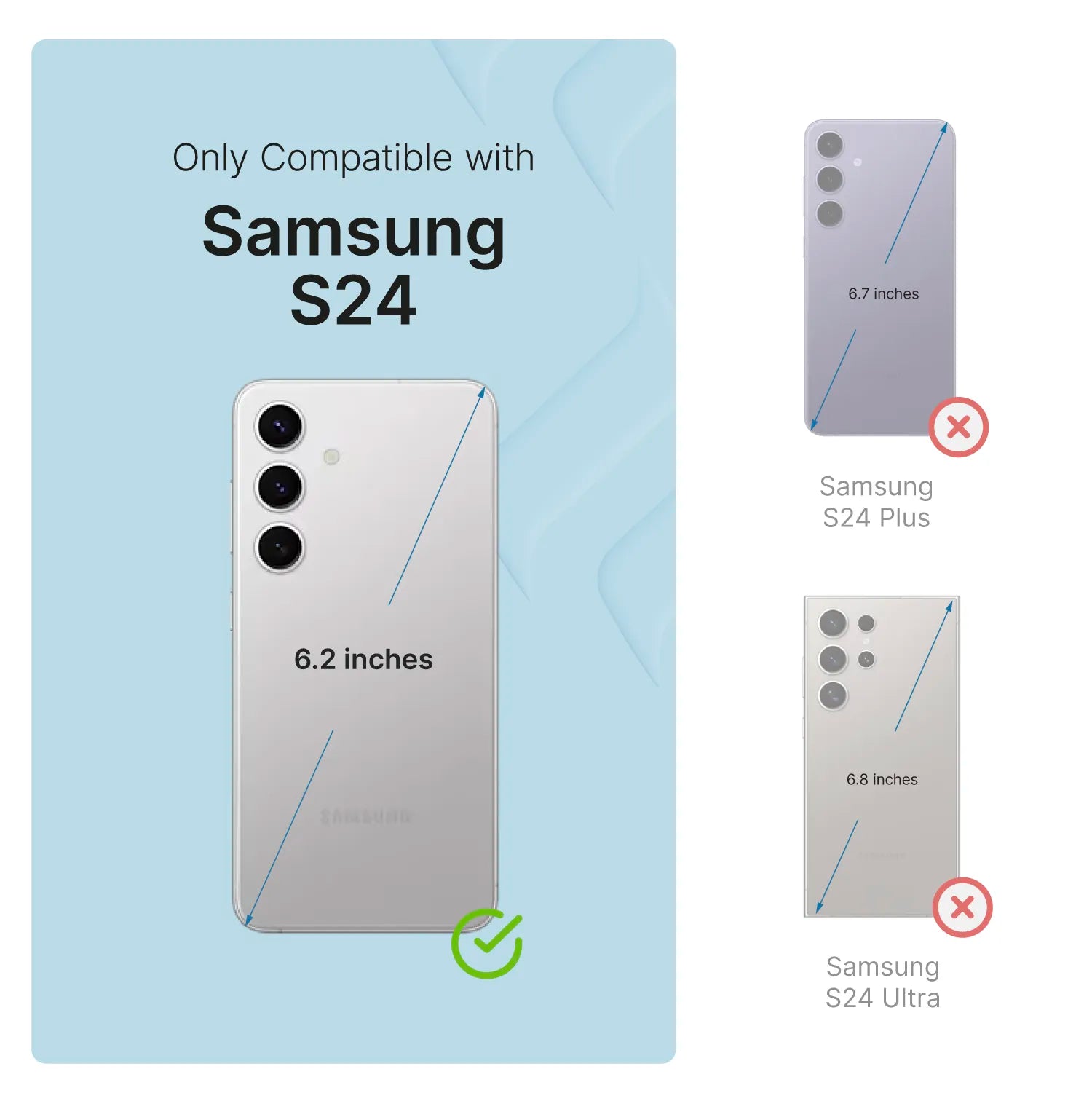 Graphic displays a silver Samsung S24 (6.2") with a check mark, showing the Catalyst Case US Impact Protection Case fits this model. S24 Plus (6.7") and S24 Ultra (6.8") have red X marks, indicating they are not compatible.