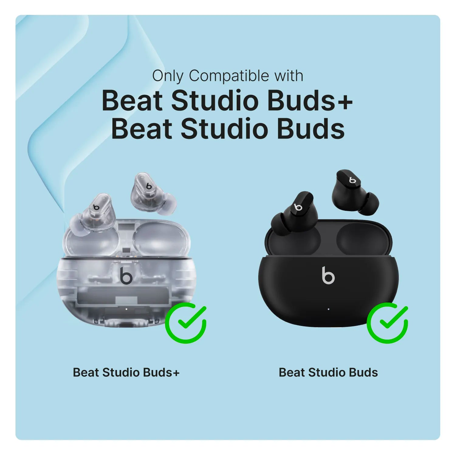 Graphic of two wireless earbuds—translucent "Beats Studio Buds Plus" and black "Beats Studio Buds"—both with check marks. Ideal for protecting your earbuds with the Catalyst Case US Waterproof Case + Carabiner.