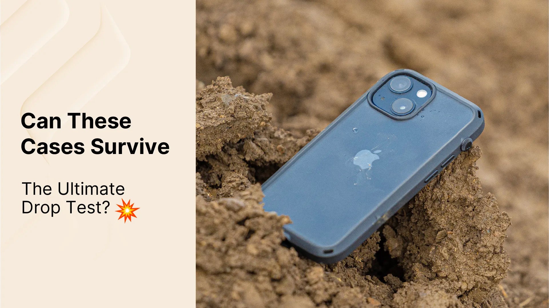 A black Catalyst iPhone Drop Proof Case is partially buried in dirt. Text reads: "Can These Drop-Proof Cases Survive The Ultimate Test?" 💥.