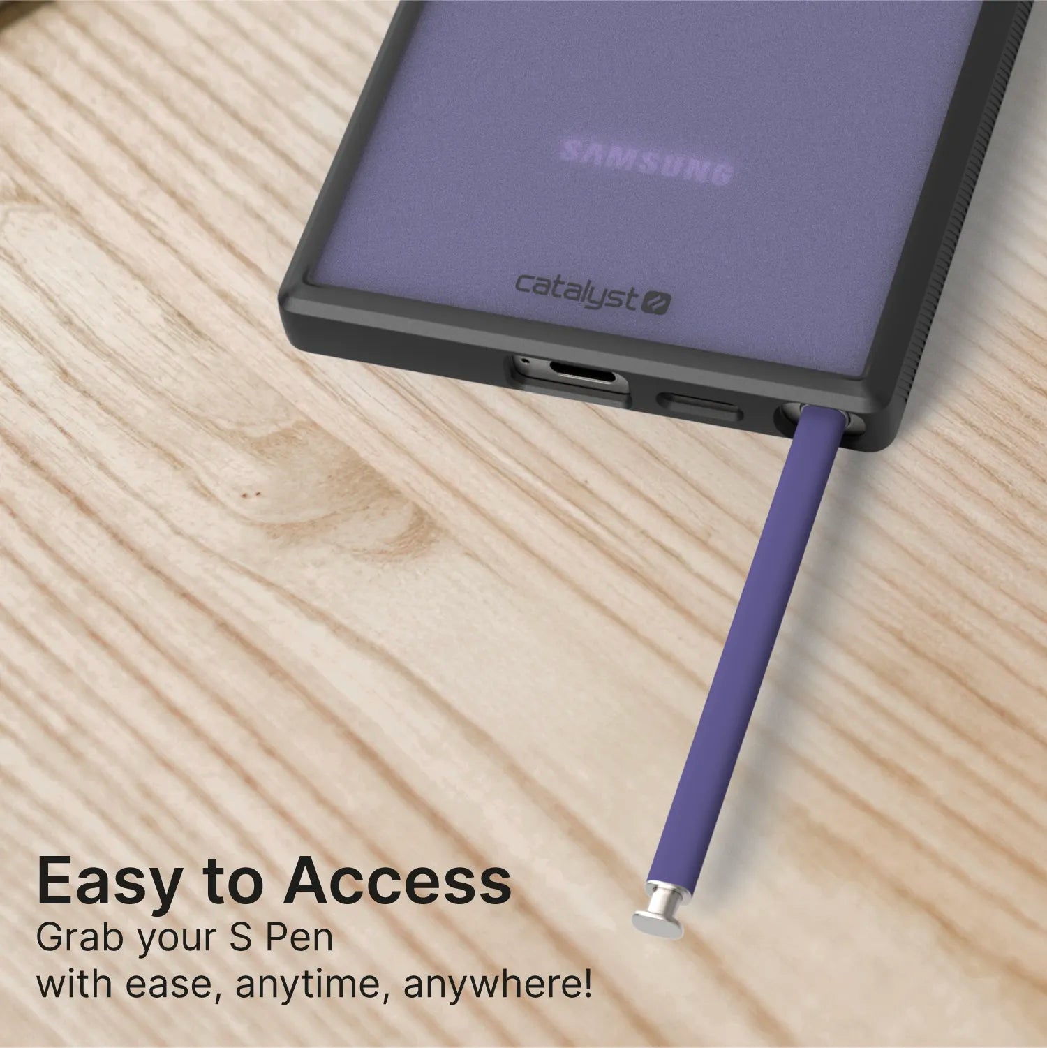 A purple Samsung S Pen is partially removed from a black and purple Catalyst Case US Samsung Galaxy S24 Ultra - Impact Protection Case on a wooden surface. Text says: "Easy to Access. Grab your S Pen with ease, anytime, anywhere!" Catalyst branding is visible.